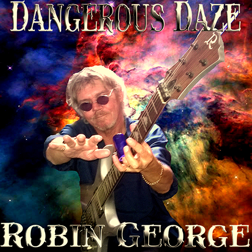 robin george dangerous daze