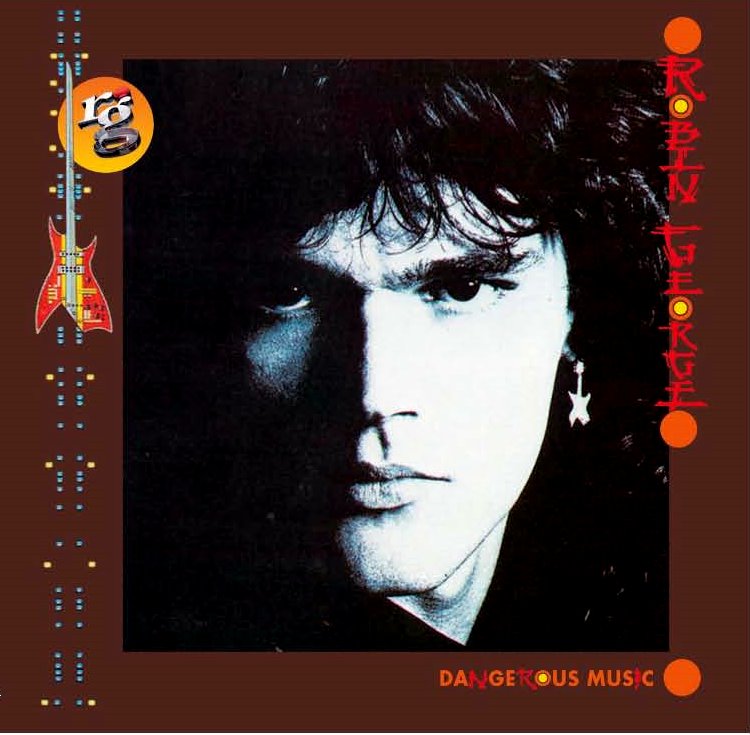 Robin George Dangerous Music