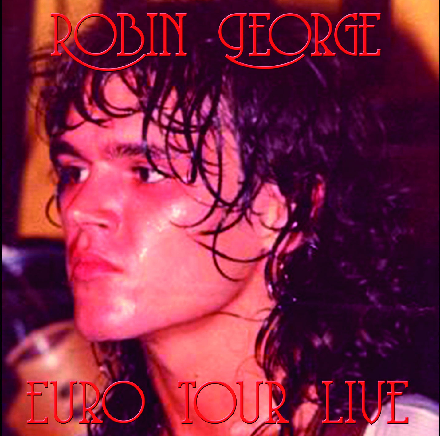 robin george dangerous music live in europe